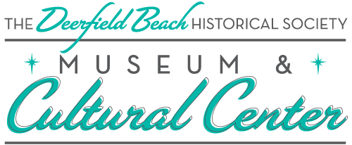 The Deerfield Beach Historical Society Museum & Cultural Center
