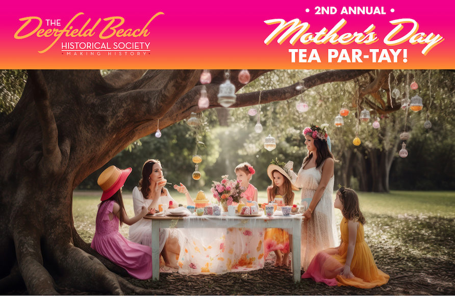 Saturday, May 11:<br>Mother’s Day Tea Par-Tay