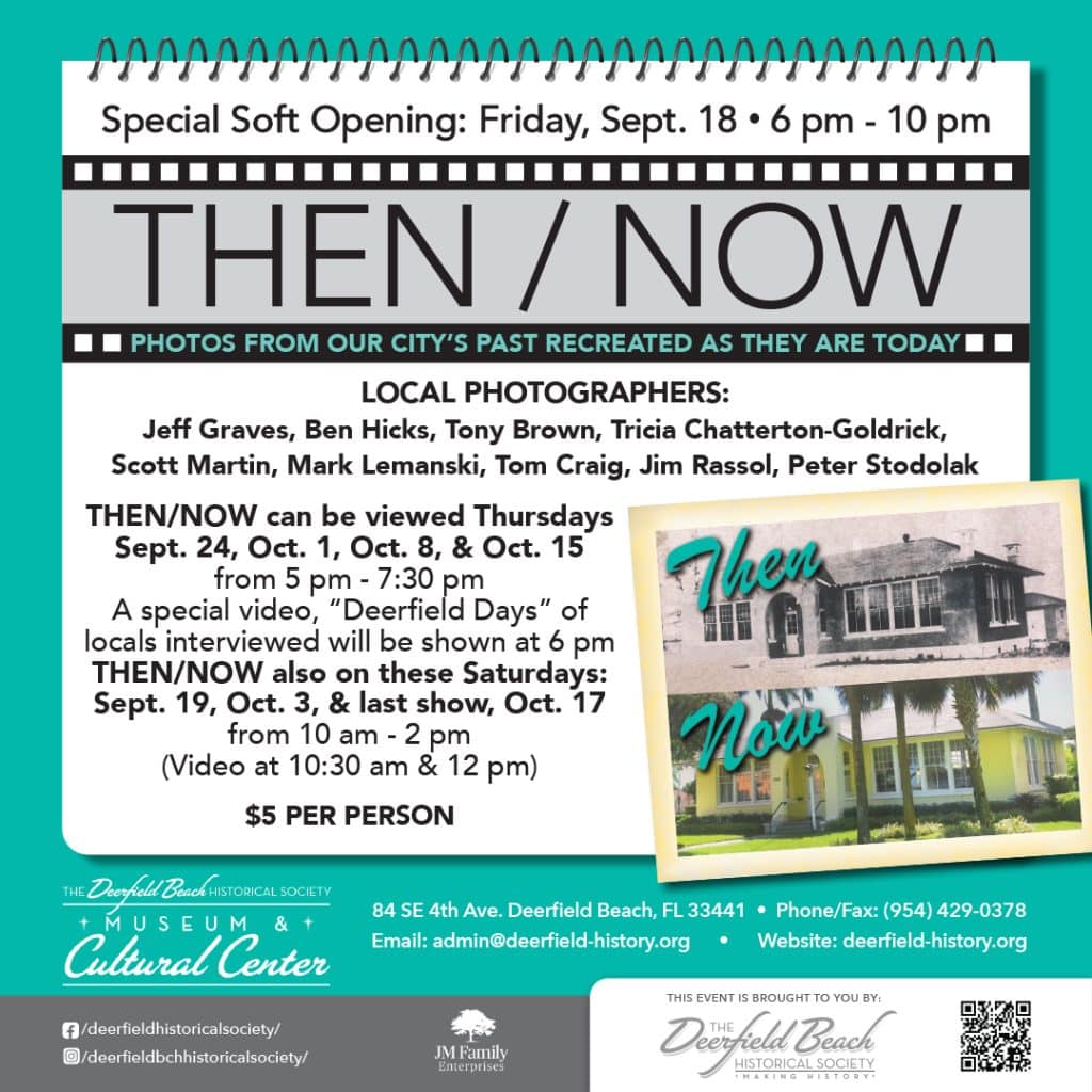 Then & Now Photo Exhibit: Vintage Deerfield Beach Photos Recreated As They Are Today, Select Thursday Evenings and Saturday Afternoons